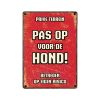 WAAKBORD METAAL PAS OP VOOR DE HOND
